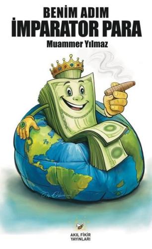 Benim Adım İmparator Para | Kitap Ambarı
