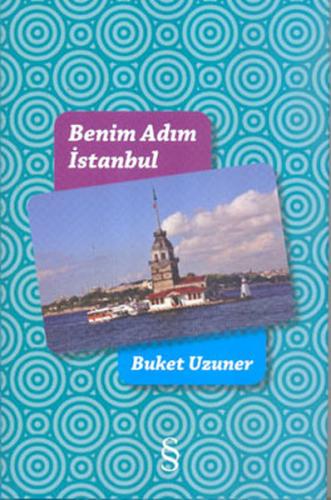 Benim Adım İstanbul (Ciltli)