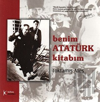 Benim Atatürk Kitabım | Kitap Ambarı