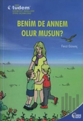 Benim De Annem Olur Musun?