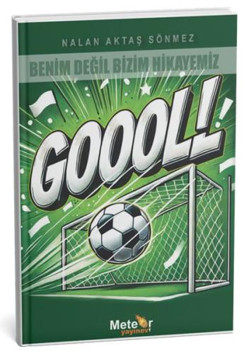 Benim Değil Bizim Hikayemiz - Gol | Kitap Ambarı