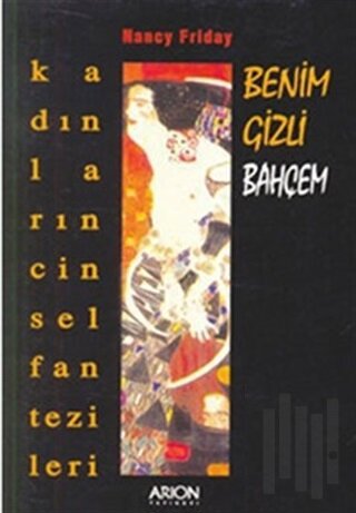 Benim Gizli Bahçem: Kadınların Cinsel Fantezileri