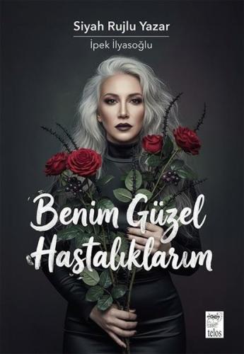 Benim Güzel Hastalıklarım | Kitap Ambarı