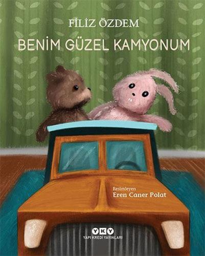 Benim Güzel Kamyonum | Kitap Ambarı