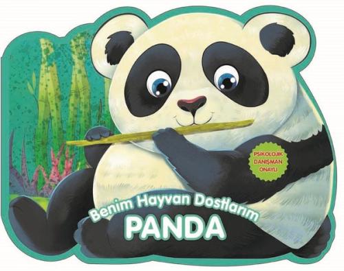 Panda - Benim Hayvan Dostlarım (Ciltli) | Kitap Ambarı