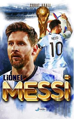 Benim Hikayem Lionel Messi | Kitap Ambarı