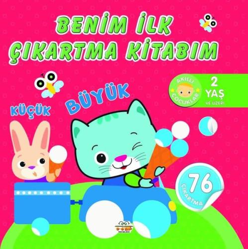 Benim İlk Çıkartma Kitabım Küçük - Büyük | Kitap Ambarı