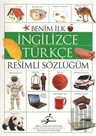 Benim İlk İngilizce Türkçe Resimli Sözlüğüm | Kitap Ambarı