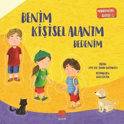 Benim Kişisel Alanım - Bedenim - Mahremiyet Serisi 1 (Ciltli) | Kitap 