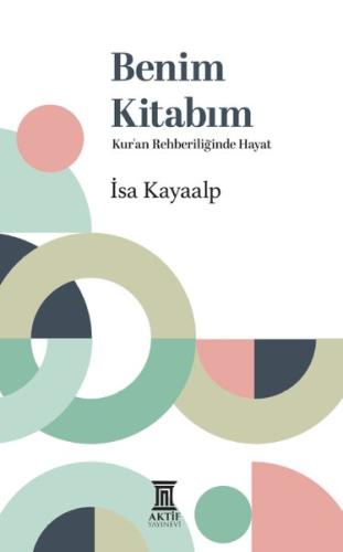 Benim Kitabım - Kur'an Rehberliğinde Hayat | Kitap Ambarı