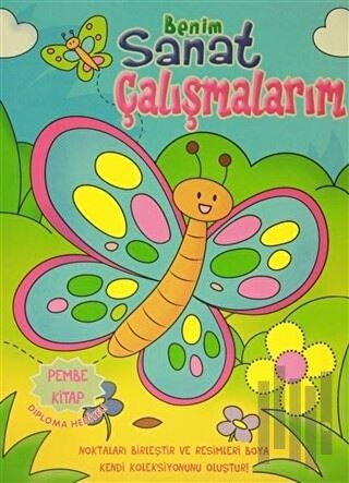 Benim Sanat Çalışmalarım - Pembe Kitap | Kitap Ambarı