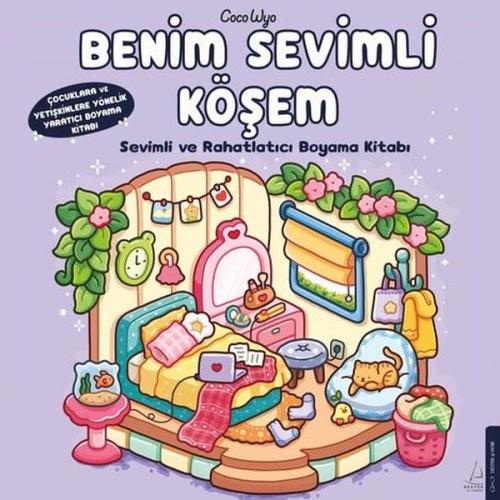 Benim Sevimli Köşem - Sevimli ve Rahatlatıcı Boyama Kitabı