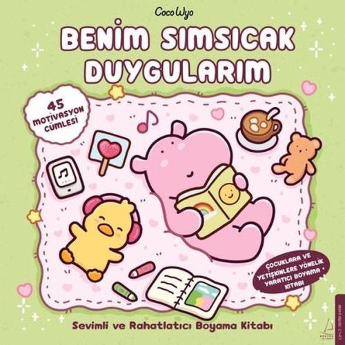 Benim Sımsıcak Duygularım - Sevimli ve Rahatlatıcı Boyama Kitabı - Çoc