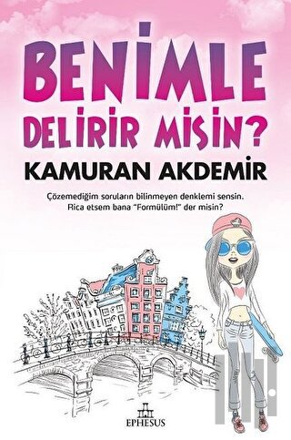 Benimle Delirir Misin? (Ciltli)