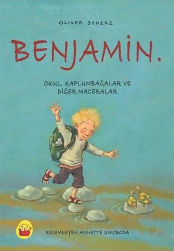 Benjamin: Okul Kaplumbağalar ve Diğer Maceralar