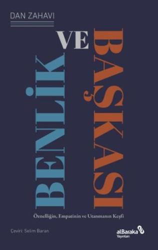 Benlik ve Başkası Öznelliğin, Empatinin ve Utanmanın Keşfi