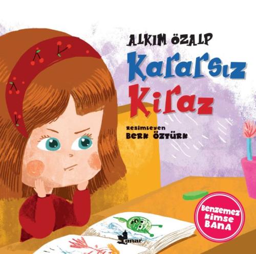 Kararsız Kiraz-Benzemez Kimse Bana | Kitap Ambarı