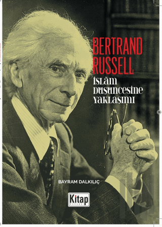 Bertrand Russell'ın İslam Düşüncesine Yaklaşım | Kitap Ambarı