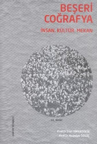 Beşeri Coğrafya - İnsan Kültür Mekan