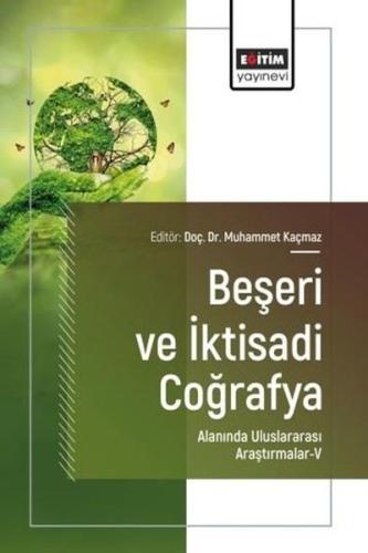 Beşeri ve İktisadi Coğrafya Alanında Uluslararası Araştırmalar 5