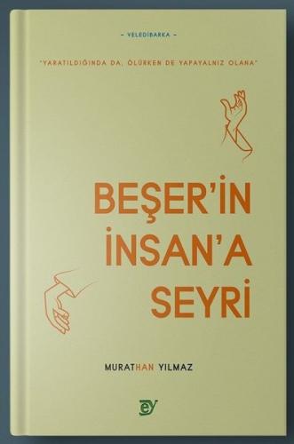 Beşer'in İnsan'a Seyri