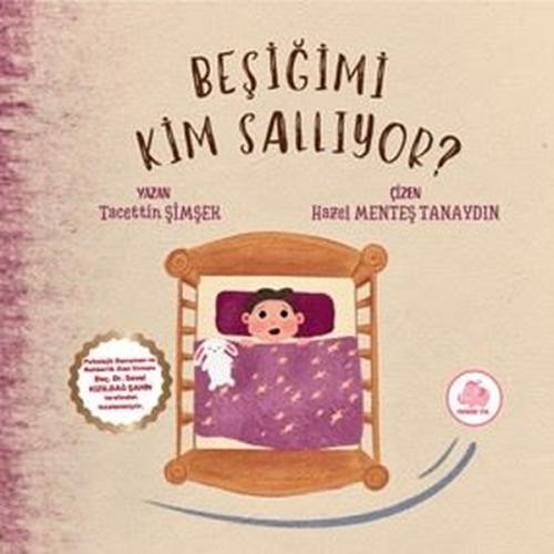 Beşiğimi Kim Sallıyor? (Ciltli) | Kitap Ambarı