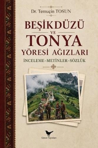 Beşikdüzü ve Tonya Yöresi Ağızları | Kitap Ambarı