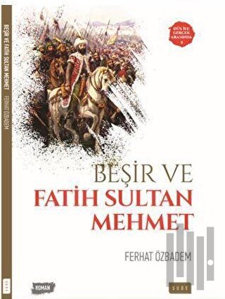 Beşir ve Fatih Sultan Mehmet | Kitap Ambarı