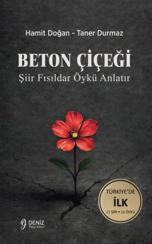 Beton Çiçeği - Şiir Fısıldar Öykü Anlatır | Kitap Ambarı