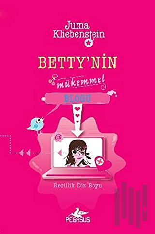 Betty'nin Mükemmel Blogu - Rezillik Diz Boyu | Kitap Ambarı