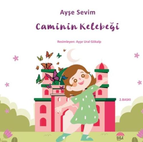 Caminin Kelebeği-Betül Büyüyor | Kitap Ambarı