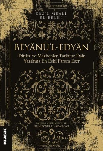 Beyanü'l-Edyan - Dinler ve Mezhepler Tarihine Dair Yazılmış En Eski Farsça Eser