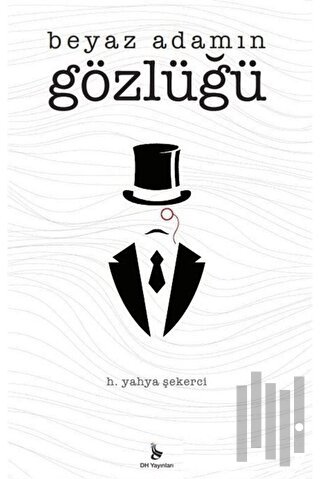 Beyaz Adamın Gözlüğü