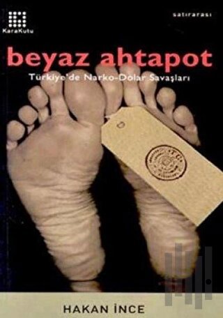 Beyaz Ahtapot Türkiye’de Narko-Dolar Savaşları | Kitap Ambarı