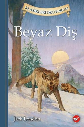 Beyaz Diş-Klasikleri Okuyorum (Ciltli)