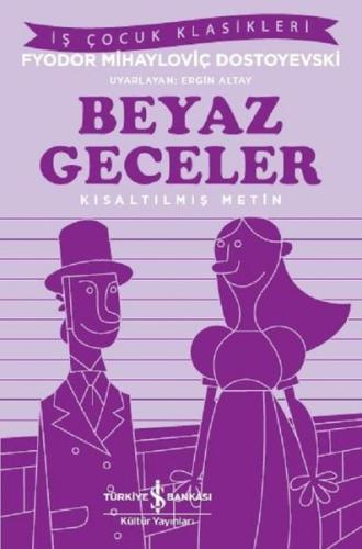 Beyaz Geceler (İş Çocuk Klasikleri) | Kitap Ambarı