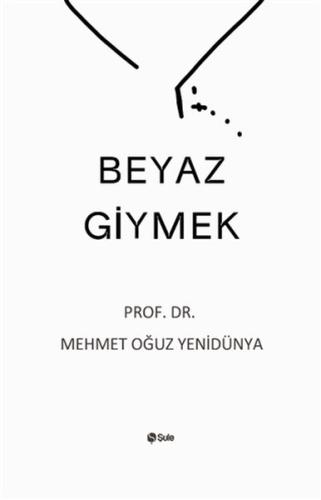 Beyaz Giymek | Kitap Ambarı