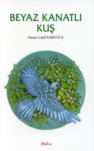 Beyaz Kanatlı Kuş | Kitap Ambarı