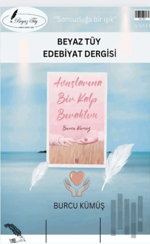 Beyaz Tüy Edebiyat Dergisi Sayı: 3 | Kitap Ambarı