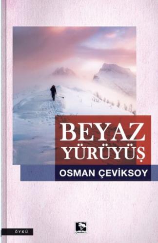 Beyaz Yürüyüş | Kitap Ambarı