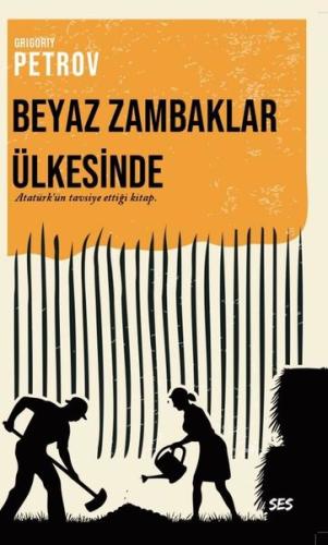 Beyaz Zambaklar Ülkesinde - Atatürk'ün Tavsiye Ettiği Kitap | Kitap Am