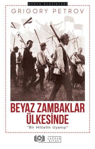 Beyaz Zambaklar Ülkesinde - Bir Milletin Uyanışı | Kitap Ambarı