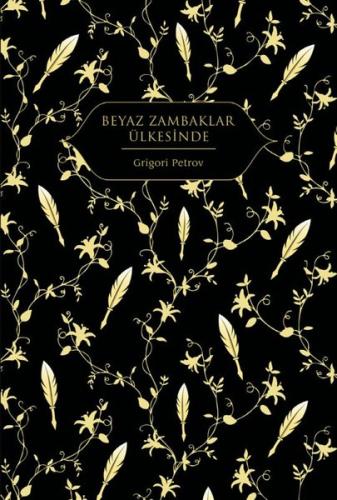 Beyaz Zambaklar Ülkesinde (Ciltli) | Kitap Ambarı