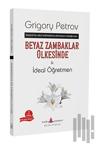 Beyaz Zambaklar Ülkesinde - İdeal Öğretmen