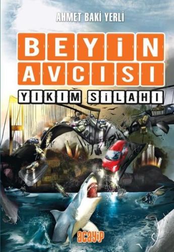 Beyin Avcısı 6 - Yıkım Silahı | Kitap Ambarı