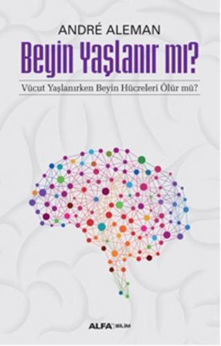 Beyin Yaşlanır Mı?
