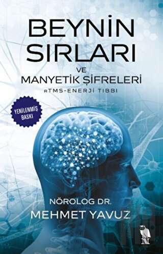 Beynin Sırları ve Manyetik Şifreleri RTMS - Enerji Tıbbı | Kitap Ambar