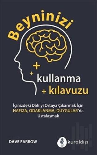Beyninizi Kullanma Kılavuzu | Kitap Ambarı