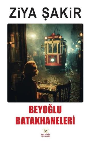 Beyoğlu Batakhaneleri | Kitap Ambarı