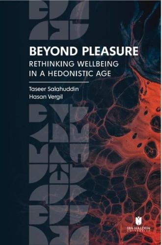 Beyond Pleasure: Rethinking Wellbeing in a Hedonistic Age | Kitap Amba